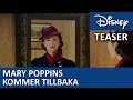 Mary Poppins Kommer Tillbaka Ny Trailer Disney Sverige