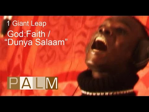 1 Giant Leap Film: God - Faith / Dunya Salaam featuring Baaba Maal