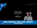 UNCHARTED: The Lost Legacy - Closing Credits (