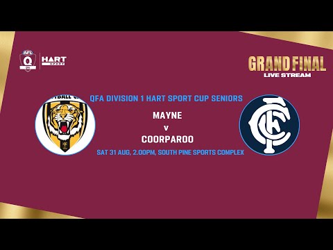 LIVE QFA Division 1 HART Sport Cup Seniors Grand Final - Mayne v Coorparoo