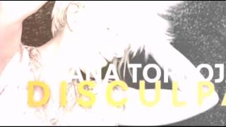 Ana Torroja - Disculpa (versión acustico)