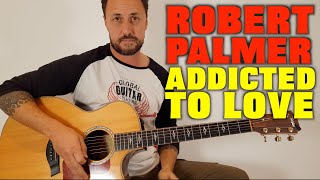 Robert Palmer Addicted To Love Lesson