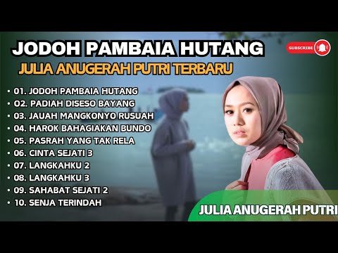 JULIA ANUGERAH PUTRI - JODOH PAMBAIA HUTANG || LAGU POP MINANG TERPOPULER 2024