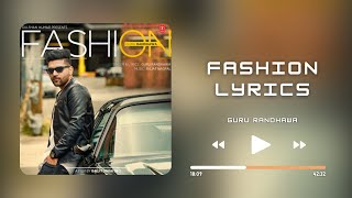 Guru Randhawa: Fashion (Lyrics)
