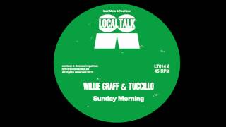 Willie Graff & Tuccillo - Sunday Morning (12'' - LT014, Side A) - 2012