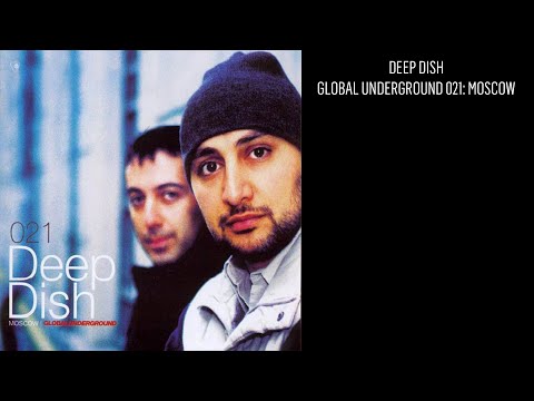 Deep Dish - Global Underground 021: Moscow (CD#1)