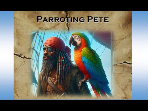 Captain Pirate Introduction for Parroting Pete of Paul A.T. Ramey's Port and Plunder