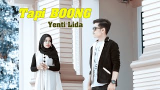 Download lagu Yenti Lida - Tapi Boong ( Video musik Tamin Manise ) mp3 Download lagu Yenti Lida - Tapi Boong ( Video musik Tamin Manise ) mp3