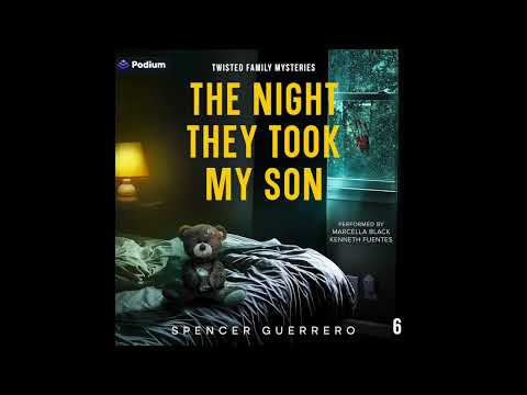 The Night They Took My Son by Spencer Guerrero, Horror, Kenneth Fuentes Sample