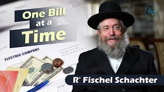 Vayimaen (וימאן) R' Fischel Schachter - One Bill at a Time