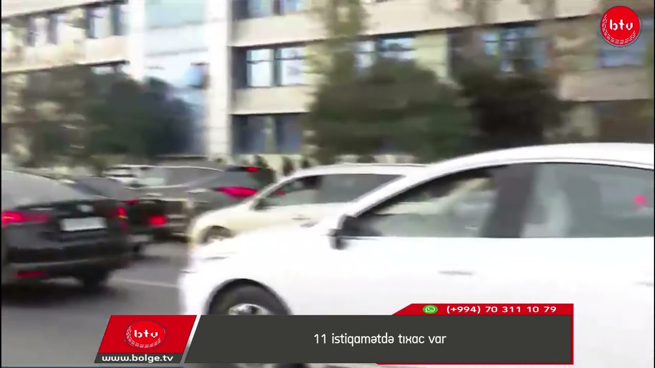 11 istiqamətdə tıxac var