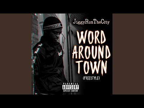 Word Around Town (Freestyle)