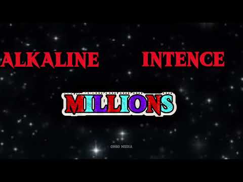 Alkaline, Intence - Millions lyric