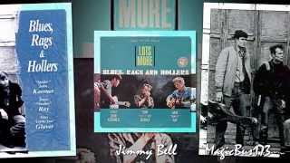 "Spider" John Koerner, Dave "Snaker" Ray & Tony "Little Sun" Glover - Jimmy Bell