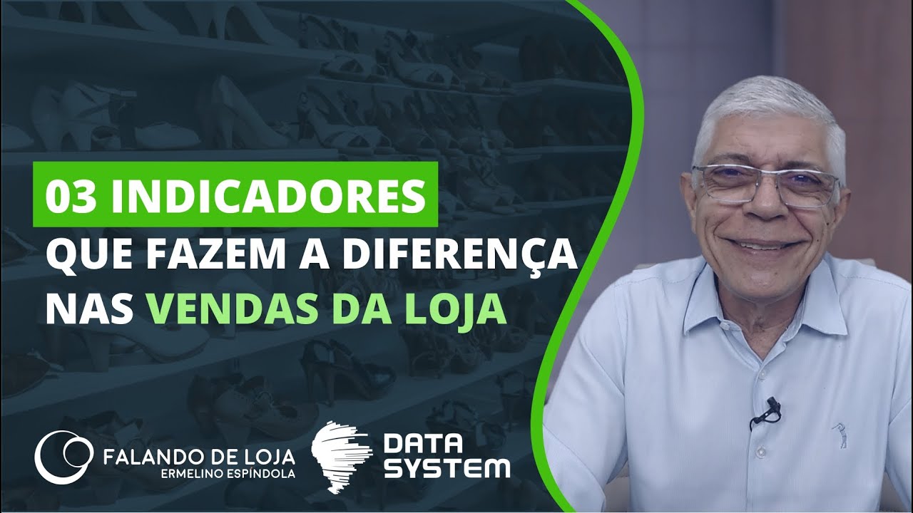 03 indicadores que fazem a diferença nas vendas da loja || Dicas para Lojistas e Gestores