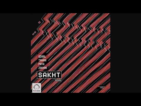 Gdaal ft Taham & Paya & Zakhmi - Sakht (Remix)
