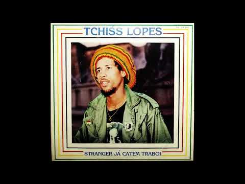 Tchiss Lopes - Stranger Já Catem Traboi