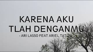 Download lagu ari lasso ft ariel tatum - karena aku tlah denganmu - zona lirik mp3 Download lagu ari lasso ft ariel tatum - karena aku tlah denganmu - zona lirik mp3