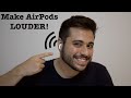 How To Make AirPods Louder 1 2 And Pro