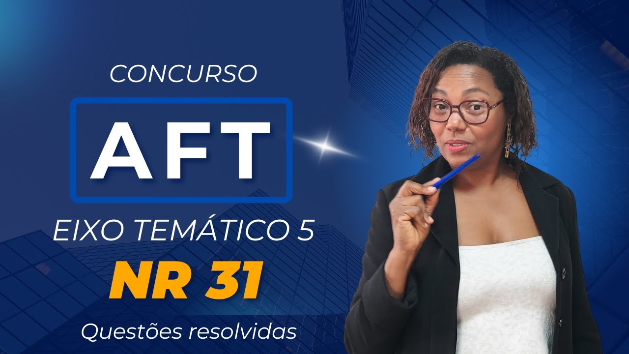 AFT - NR 31 - Direito do Trabalho