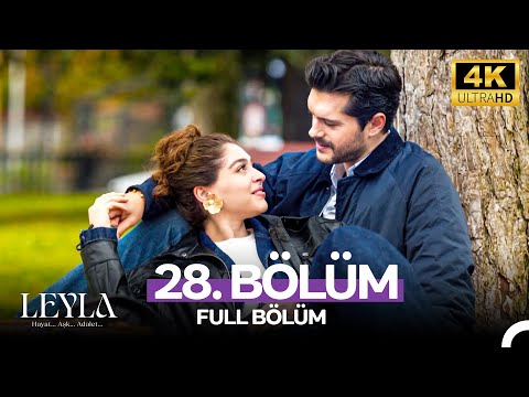 Leyla: Hayat…Aşk…Adalet... 28. Bölüm - 4K