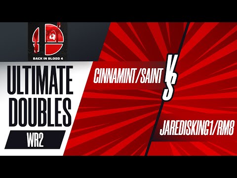 Cinnamint/Saint vs. jaredisking1/rm8 - Ultimate Doubles - Back in Blood 4