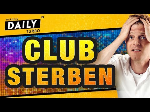 Clubsterben: Sind die Clubs selbst Schuld? | WALULIS DAILY TURBO
