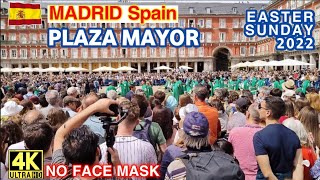 [4K] EASTER SUNDAY in MADRID 🇪🇸 SPAIN | NO FACE MASK | MAIN SQUARE (Plaza Mayor)