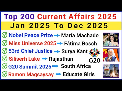 Top 200 Most Important Current Affairs 2025 | Last 12 Months Current Affairs 2025| Jan To Dec 2025