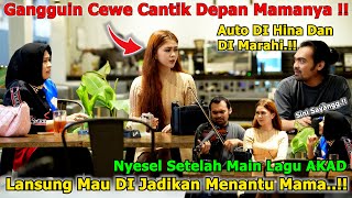 Download lagu Gangguin Cewe Depan Mamanya, Auto DI Hina, Nyesel Saat Main Lagu AKAD, Lansung Dijadikan Menantu mp3