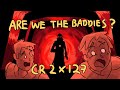 Critical Role Animatic - Are We The Baddies? Part 1
