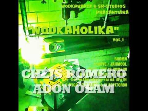 "WODKAHOLIKA" VOL.1 - ADON OLAM feat. CHÉJS ROMERO