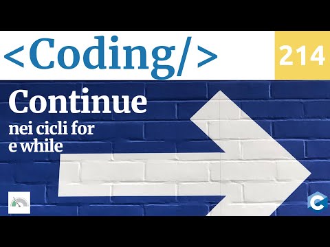 Utilizzo di continue nei cicli for w while in C - Video Coding 214