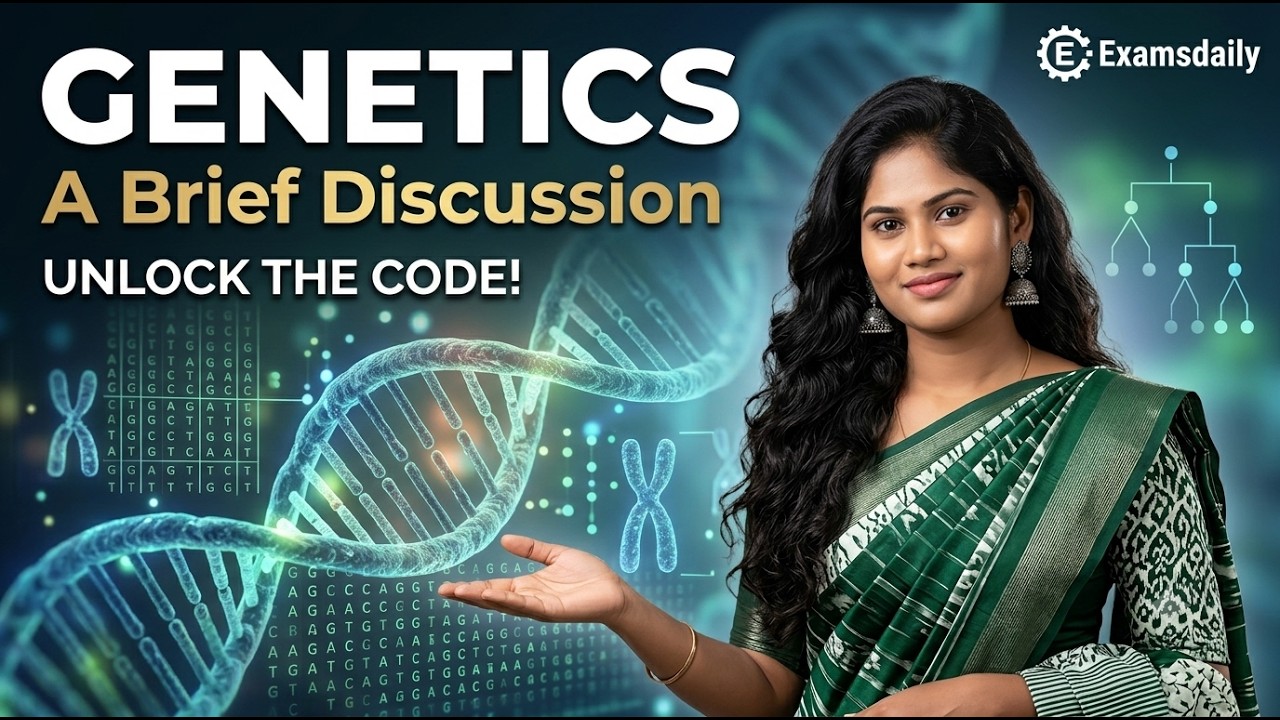 Genetics- A Brief Discussion