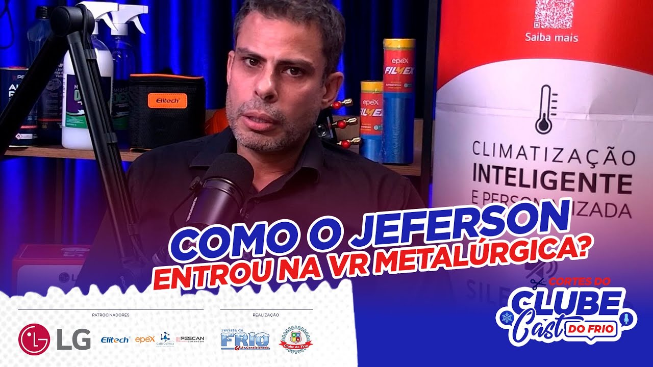 Como o Jeferson Aquino entrou na VR Metalúrgica? | Corte Clube Cast do Frio | EP11
