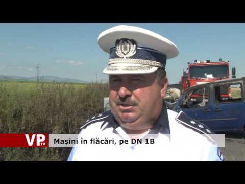 Mașini în flăcări, pe DN 1B