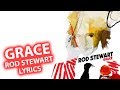 GRACE | Rod Stewart | Lyrics & Songtext