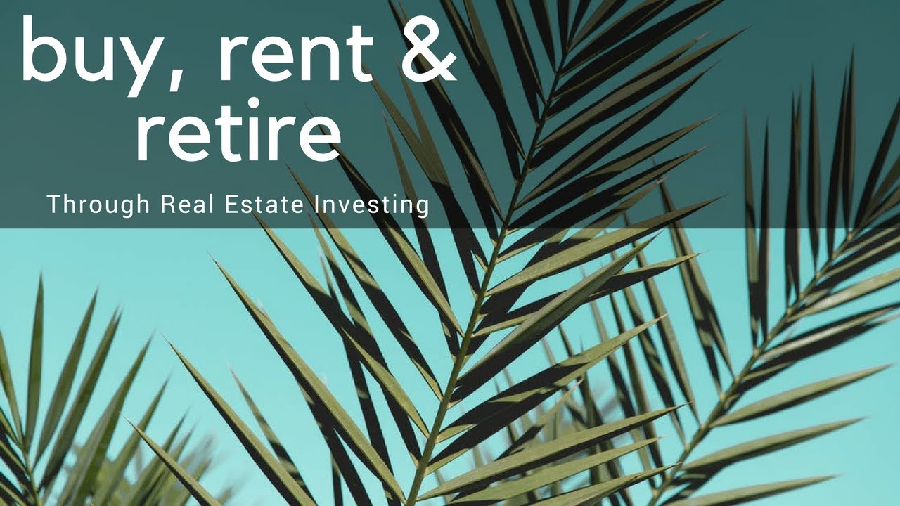 Buy, Rent, and Retire with San Diego Real Estate
