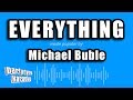 Michael Buble - Everything (Karaoke Version)