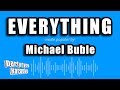 Michael Buble Everything Karaoke Version