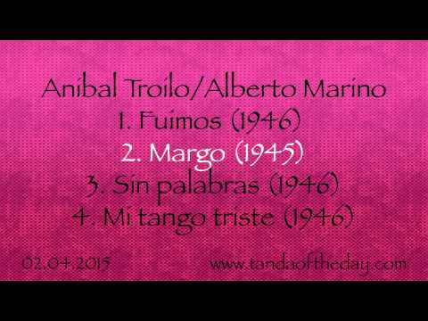 02.04.2015 - Tanda Of The Day - Anibal Troilo/Alberto Marino
