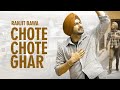 Chote Chote Ghar Ranjit Bawa Full Video Punjabi Pitaara Latest Punjabi Songs 2020