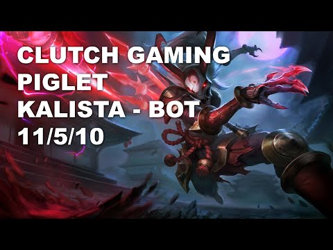 Clutch Gaming Piglet Bot Kalista vs Miss Fortune - KR Grandmaster Patch 10.9