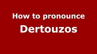 How to pronounce Dertouzos