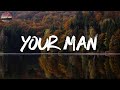 Your Man - Josh Turner (Lyric Video)