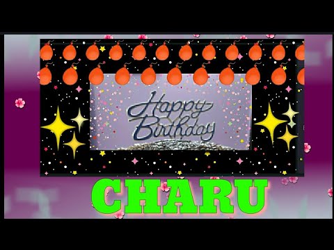 Happy Birthday Charu
