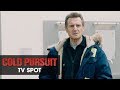 Cold Pursuit (2019 Movie) Official TV Spot “Pursuit” – Liam Neeson, Laura Dern, Emmy Rossum