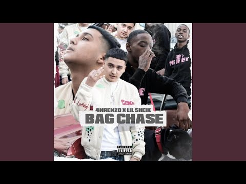 Bag Chase (feat. Lil Sheik)