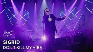 Sigrid - Don&#39;t Kill My Vibe | Live at Other Voices Festival 2021