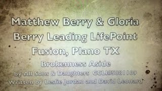Brokenness Aside (live) All Sons And Daughters led by Matthew Berry/Gloria Berry